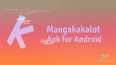 Mangakakalot APK + Mod 2024 Free download latest version.